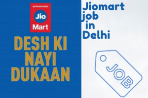 Jiomart job in delhi