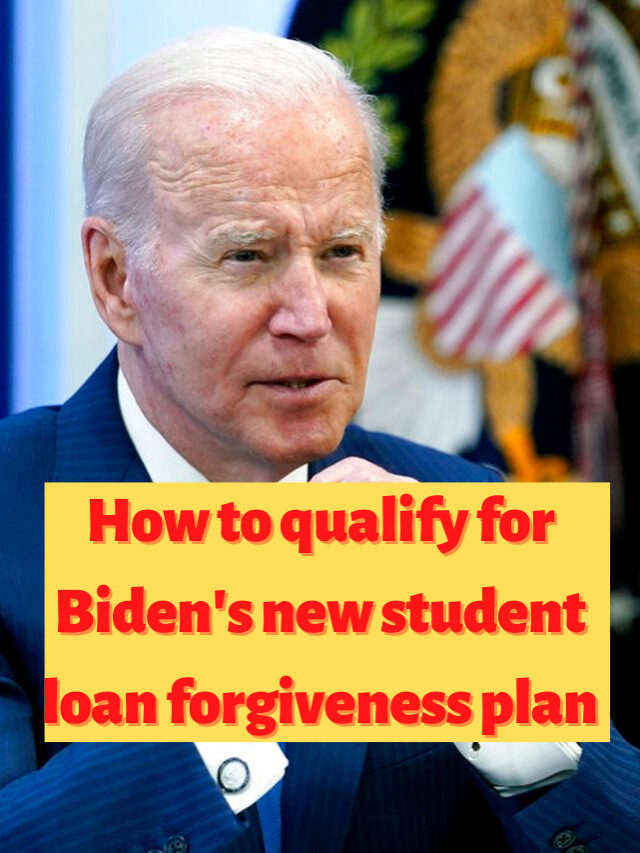 How to qualify for Biden's new student loan plan Guide